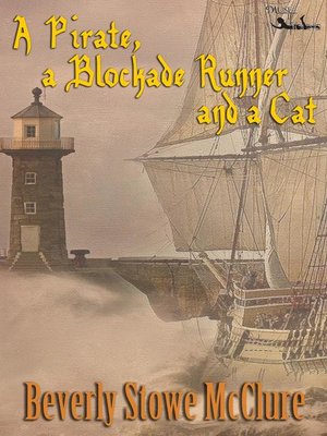 A Pirate, a Blockade Runner, and a Cat - ebook